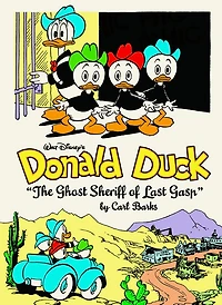 Walt Disney's Donald Duck The Ghost Sheriff of Last Gasp: The Complete Carl Barks Disney Library Vol. 15