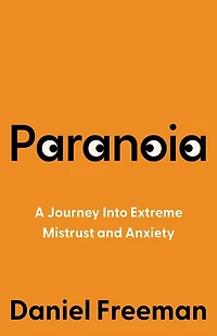 Paranoia: A Journey Into Extreme Mistrust and Anxiety