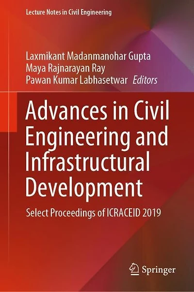 Advances Civil Engineering And Infrastructural Development: Select Proceedings Of Icraceid 2019