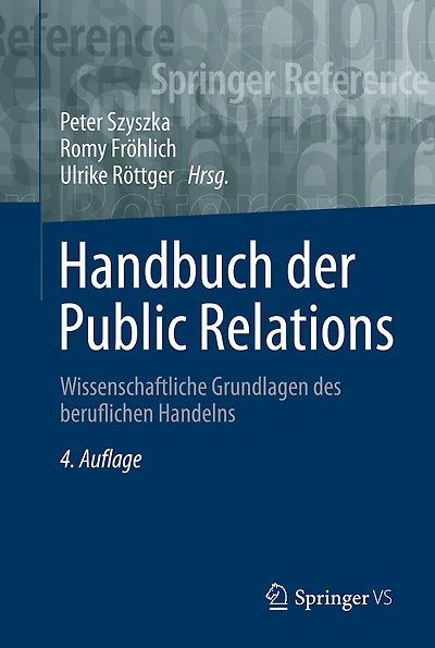 Handbuch Der Public Relations: Wissenschaftliche Grundlagen Des Beruflichen Handelns