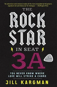 The Rock Star Seat 3A: A Novel
