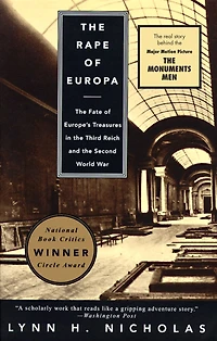the Rape of Europa: Fate Europe's Treasures Third Reich and Second World War