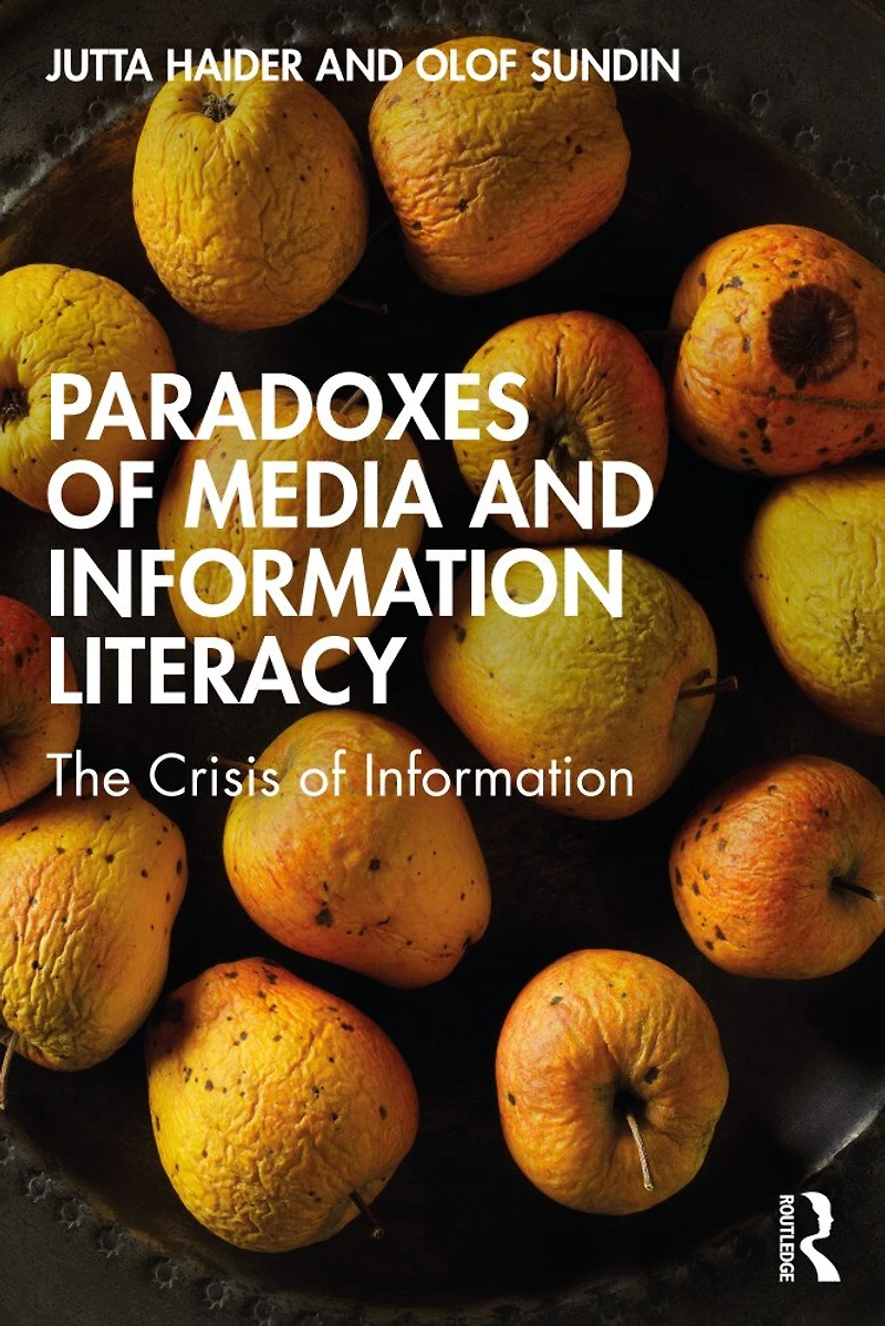 Paradoxes of Media and Information Literacy: The Crisis