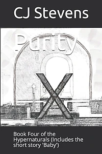 Purity: Book Four of the Hypernaturals (Includes the short story 'Baby')