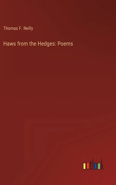 Haws from the Hedges: Poems