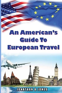 An American's Guide to European Travel