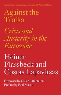 Against the Troika: Crisis and Austerity Eurozone