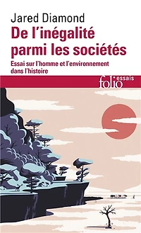 De l'inégalité parmi les sociétés: essai sur l'homme et l'environnement dans l'histoire