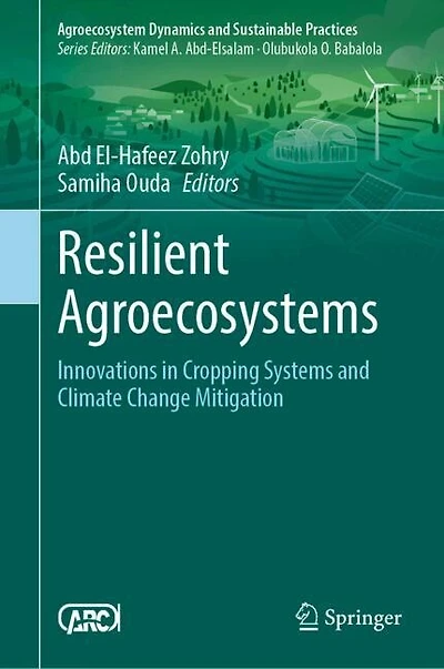 Resilient Agroecosystems: Innovations Cropping Systems and Climate Change Mitigation