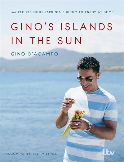 Gino's Islands the Sun: 100 recipes from Sardinia and Sicily to enjoy at home