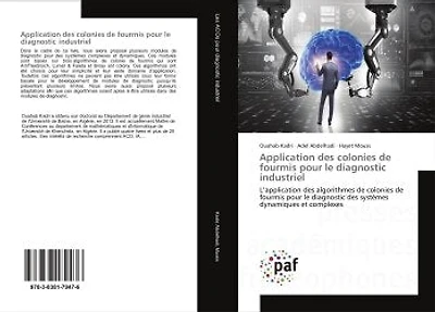 Application des colonies de fourmis pour le diagnostic industriel: L'application des algorithmes de colonies de fourmis pour le diagnostic des systemes dynamiques