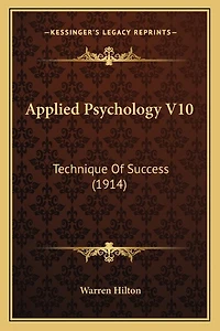 Applied Psychology V10: Technique Of Success (1914)