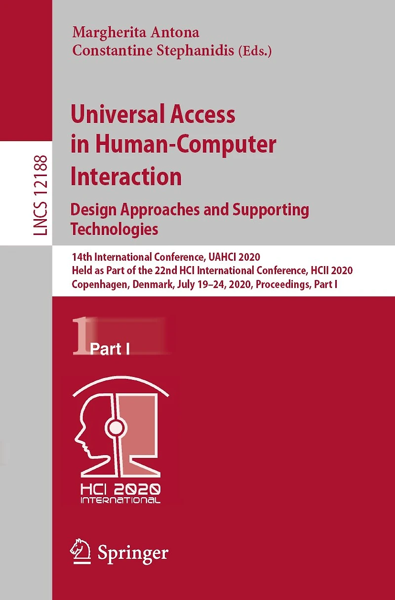Universal Access Human-Computer Interaction. Design Approaches and Supporting Technologies