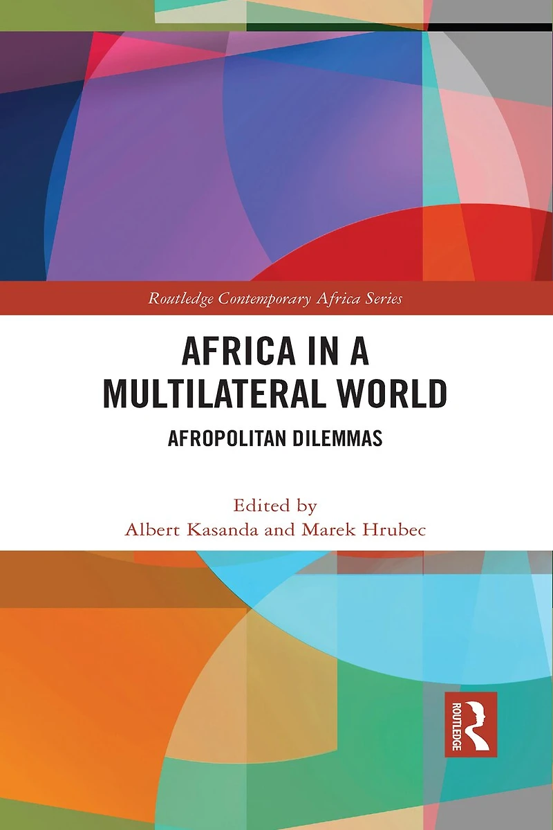 Africa a Multilateral World: Afropolitan Dilemmas