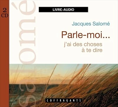 Parle-moi... j'ai des choses à te dire