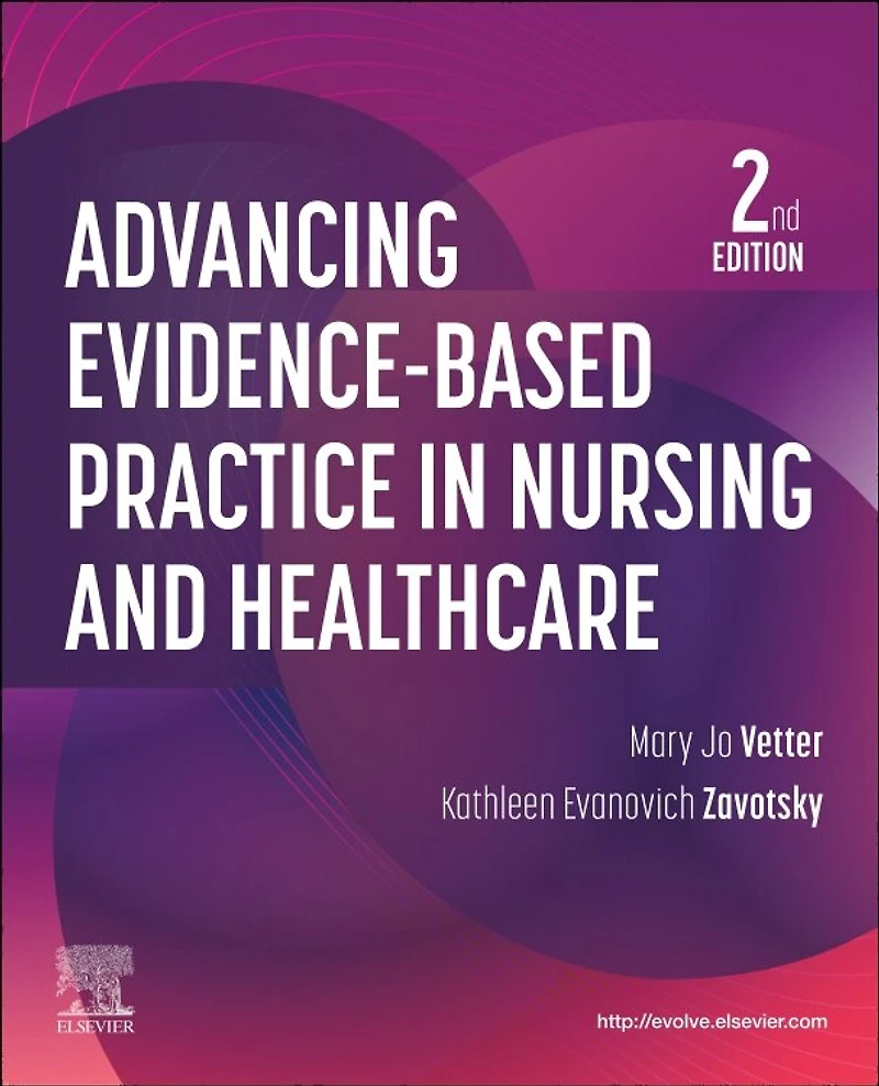 Advancing Evidence-Based Practice Nursing and Healthcare