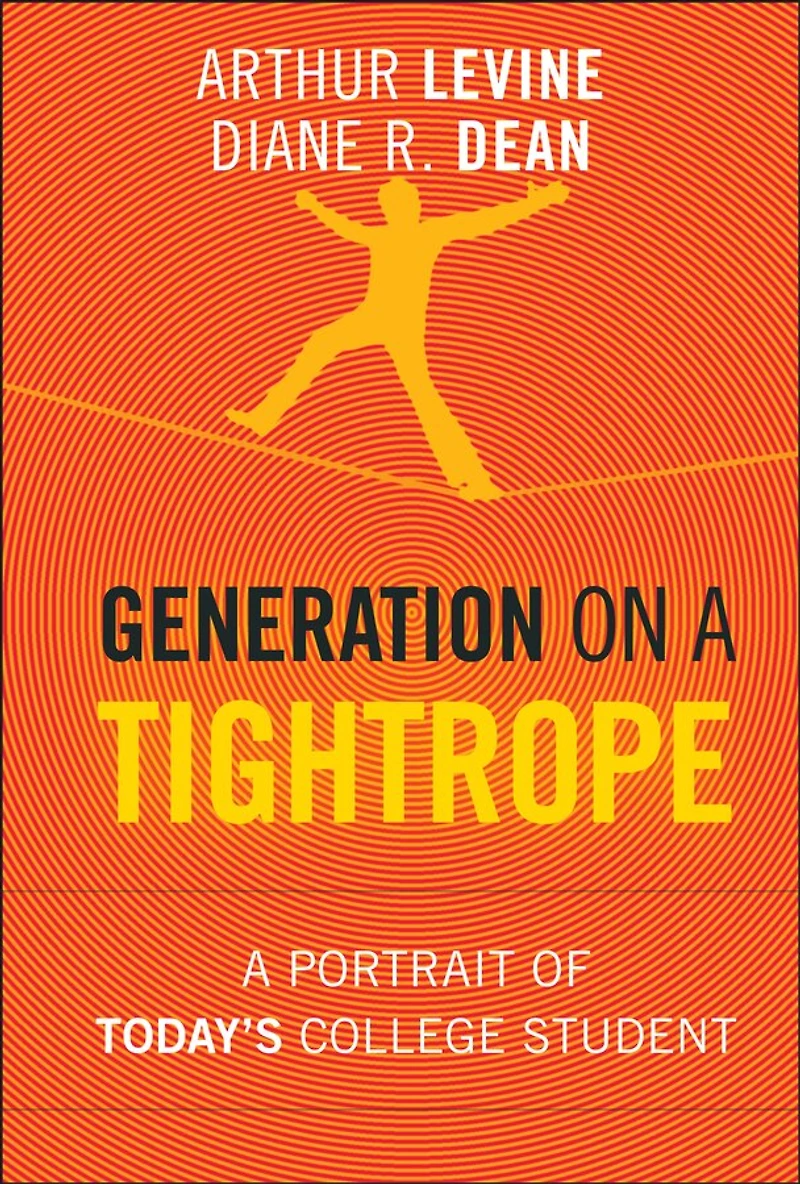 Generation on A Tightrope: Portrait of Today's College Student