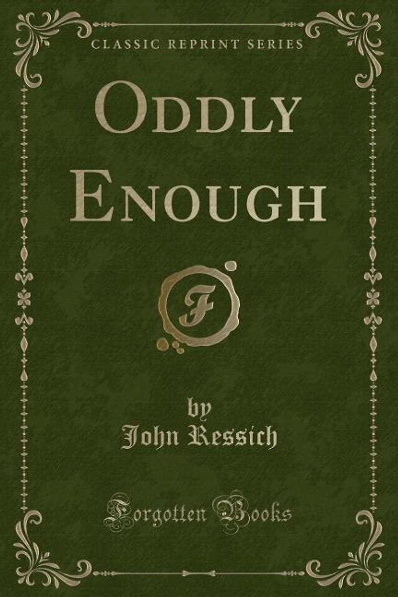 Oddly Enough (Classic Reprint)