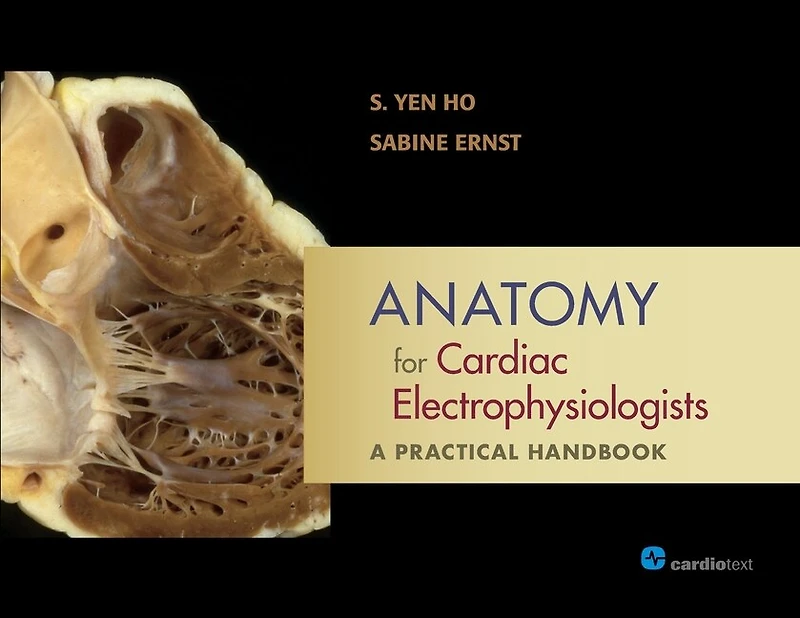 Anatomy For Cardiac Electrophysiologists: A Practical Handbook