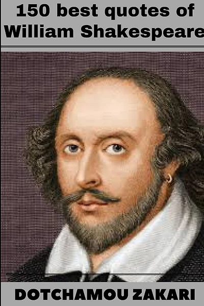 150 best quotes of William Shakespeare