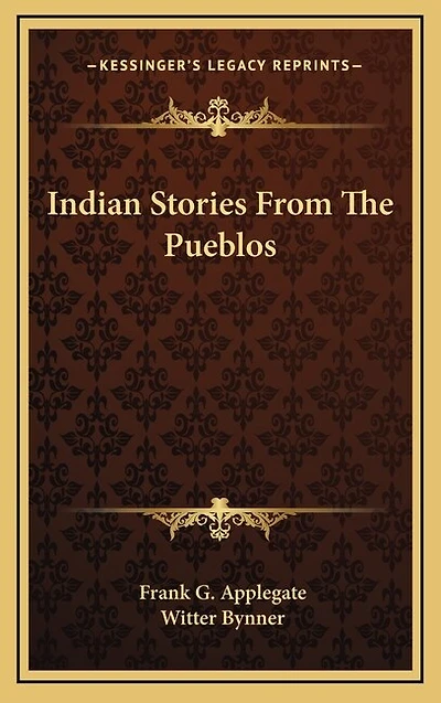 Indian Stories From The Pueblos