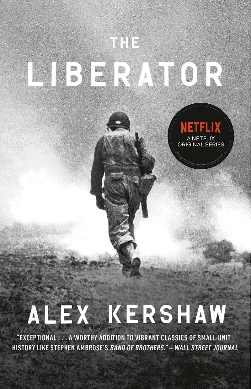 The Liberator: One World War Ii Soldier's 500-day Odyssey From Beaches Of Sicily To Gates Dachau