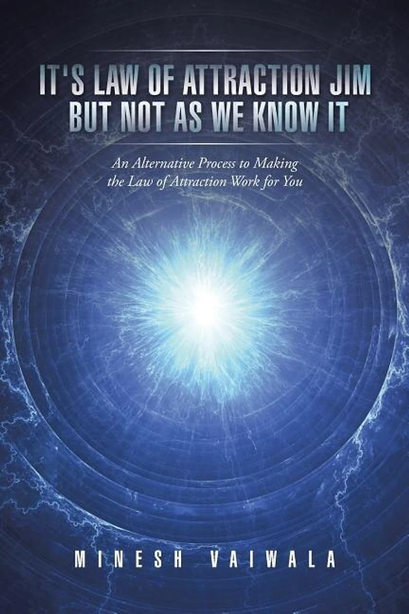 It's Law Of Attraction Jim But Not As We Know It
