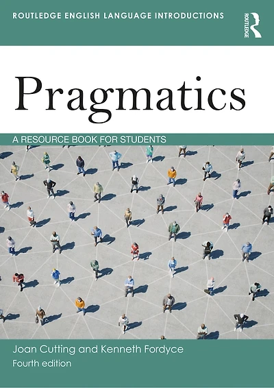 Pragmatics: A Resource Book For Students