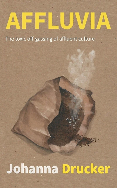Affluvia: The toxic off-gassing of affluent culture