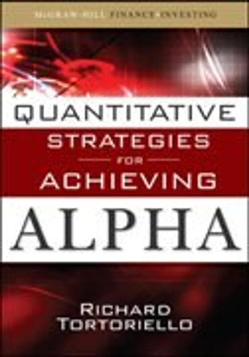 Quantitative Strategies for Achieving Alpha: The Standard and Poor's Approach to Testing Your Investment Choices