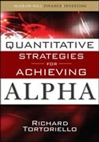Quantitative Strategies for Achieving Alpha: The Standard and Poor's Approach to Testing Your Investment Choices