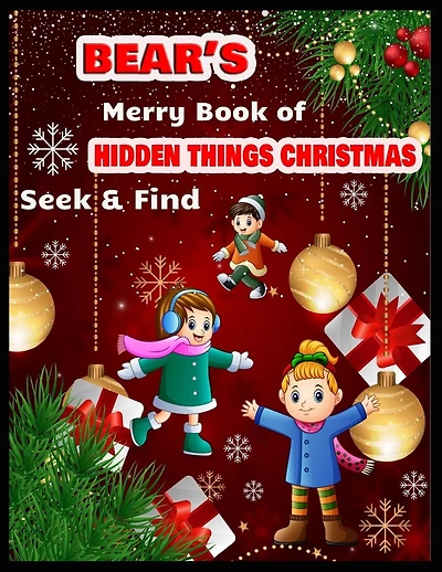 BEAR'S Merry Book of HIDDEN THINGS CHRISTMAS Seek & Find: christmas hidden coloring activity book