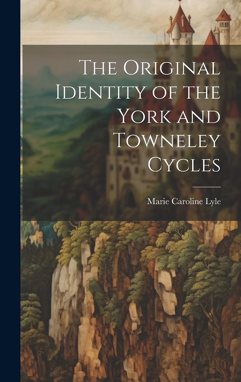 The Original Identity of the York and Towneley Cycles