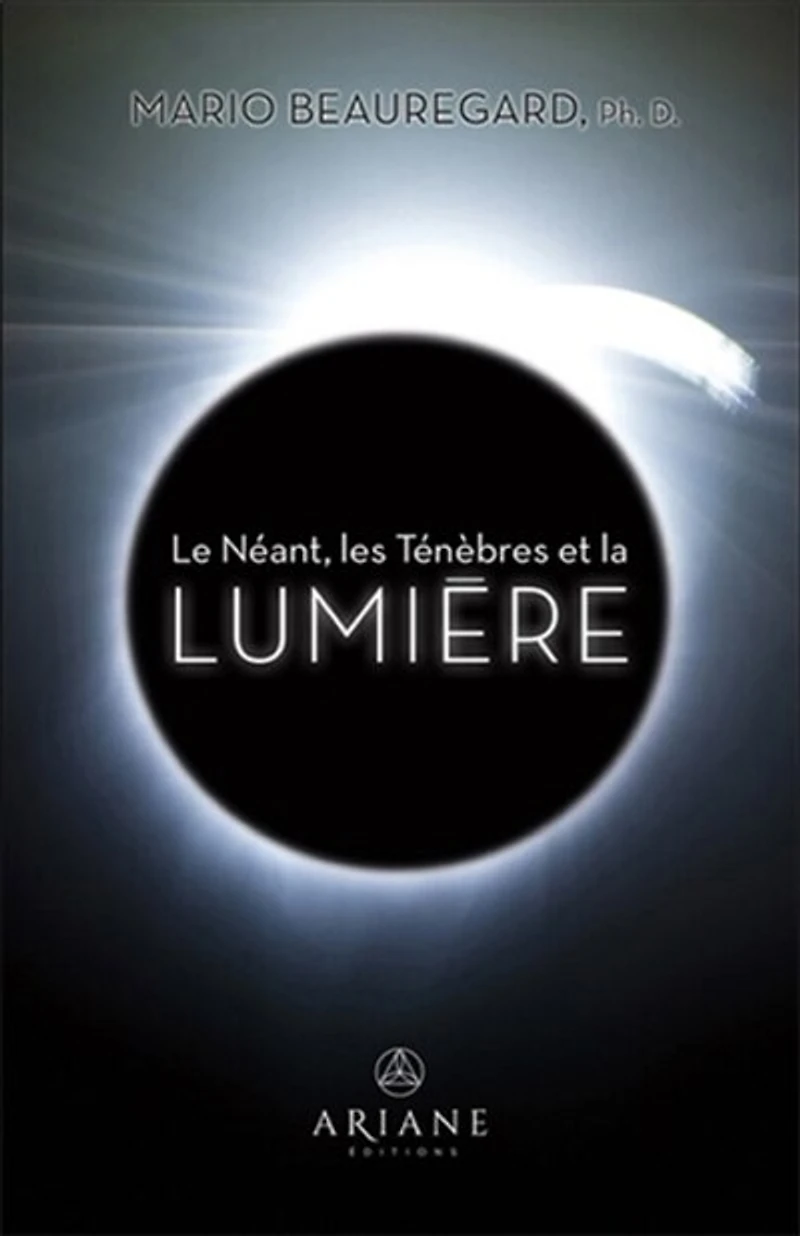 LE NÉANT, LES TÉNÈBRES ET LA LUMIÈRE