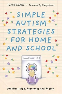 Simple Autism Strategies for Home and School: Practical Tips, Resources Poetry