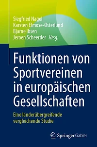 Funktionen von Sportvereinen europäischen Gesellschaften: Eine länderübergreifende vergleichende Studie