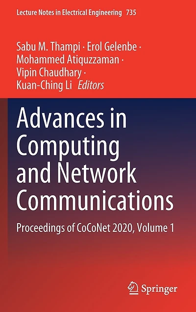 Advances Computing and Network Communications: Proceedings of CoCoNet 2020, Volume 1