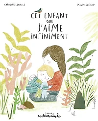 Cet enfant que j'aime infiniment