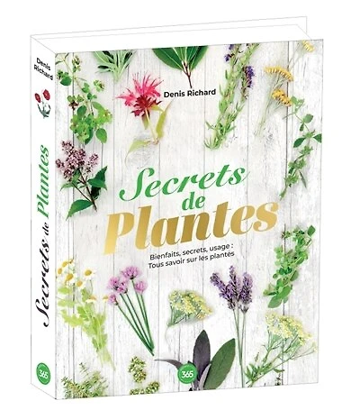 Secrets de plantes: bienfaits, secrets, usage
