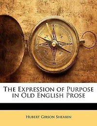 The Expression of Purpose Old English Prose