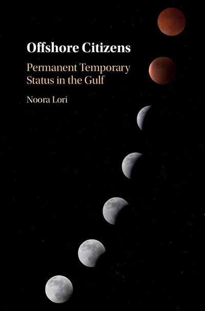 Offshore Citizens: Permanent Temporary Status The Gulf