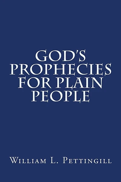 God's Prophecies for Plain People