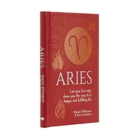 Aries: Let Your Sun Sign Show You The Way To A Happy And Fulfilling Life