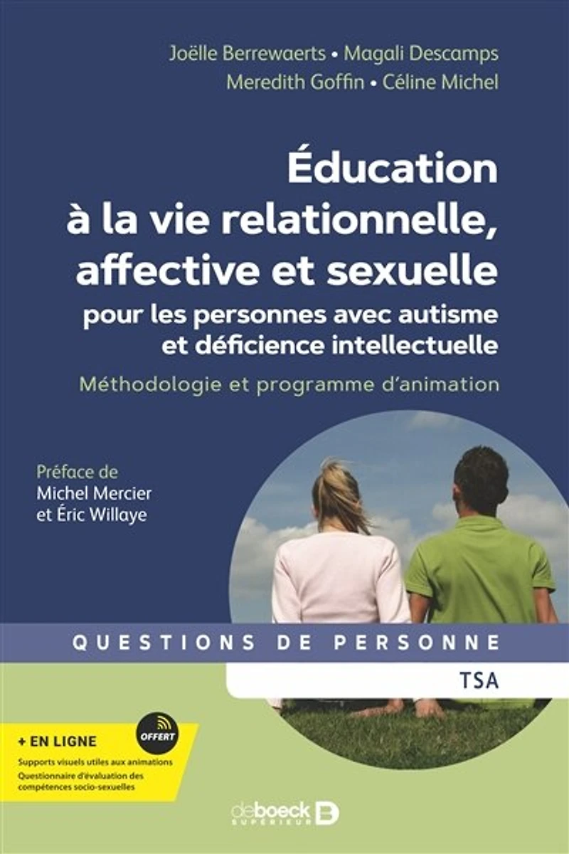 Education à la vie relationnelle, affective et sexuelle pour les personnes avec autisme et déficience intellectuelle: Méthodologie et programme d'animation