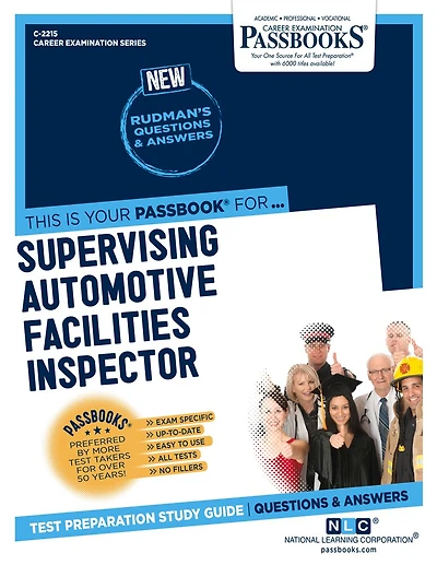 Supervising Automotive Facilities Inspector (C-2215): Passbooks Study Guide
