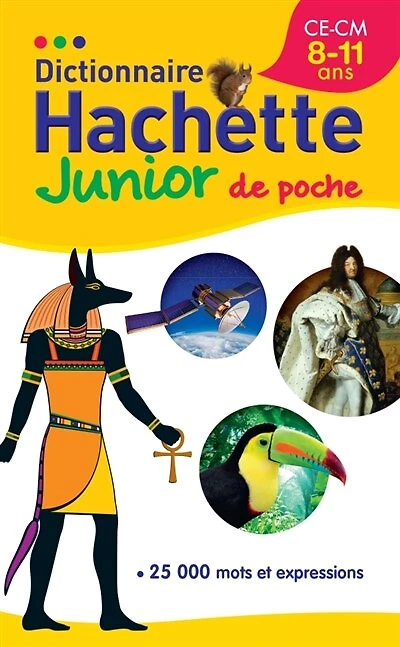 Dictionnaire Hachette junior de poche: CE, CM, 7-11 ans