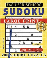 Large Print Easy Sudoku Puzzle Book For Seniors: 200 Sudoku Puzzles For Adults; Volume 6
