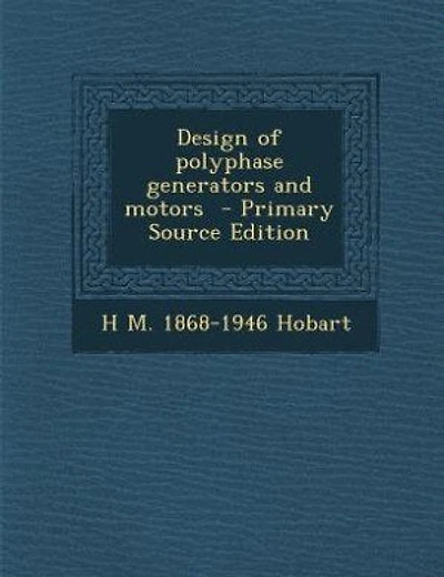 Design of polyphase generators and motors