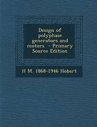 Design of polyphase generators and motors