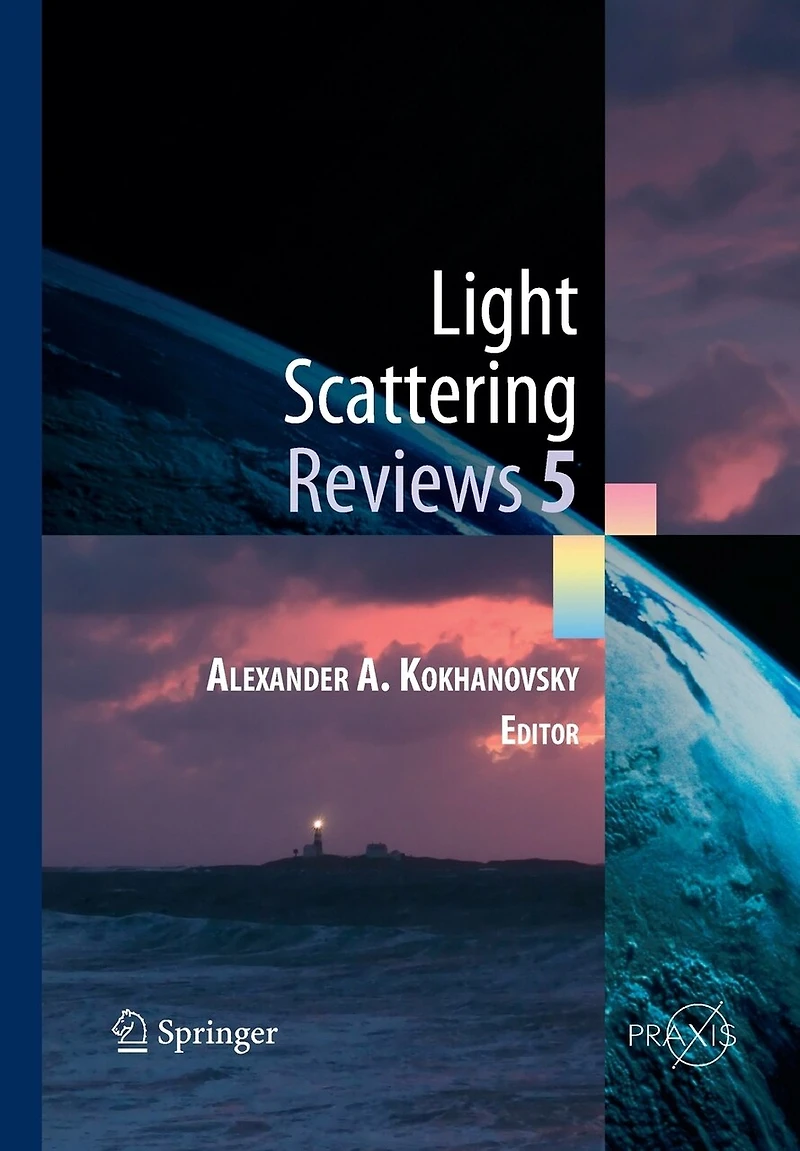 Light Scattering Reviews 5: Single And Radiative Transfer